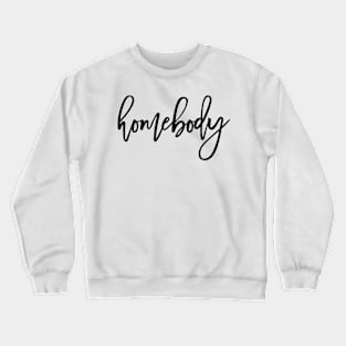 Homebody Crewneck Sweatshirt